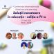 conferinta internationala solutii inovatoare in educatie