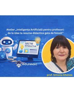 Cursul în format eLearning: Inteligența Artificială pentru profesori: de la idee la resurse didactice gata de folosit