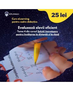 Curs online pentru profesori Evalueaza elevii online eficient