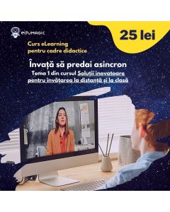 Curs eLearning pentru cadre didactice Invata sa predai asincron