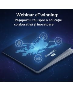 Cursul în format eLearning: eTwinning - pașaportul tău spre o educație colaborativă și inovatoare