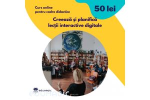 Curs online pentru cadre didactice Creeaza si planifica lectii interactive digitale