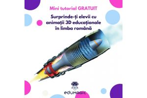 Tutorial gratuit Surprinde-ți elevii cu animații 3D educaționale în limba română
