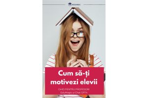 eBook: Cum să-ți motivezi elevii