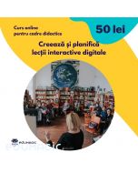 Curs online pentru cadre didactice Creeaza si planifica lectii interactive digitale